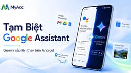 Tạm Biệt Google Assistant: Gemini Sắp Lên Thay Trên Android, Người Dùng Cần Biết Gì?