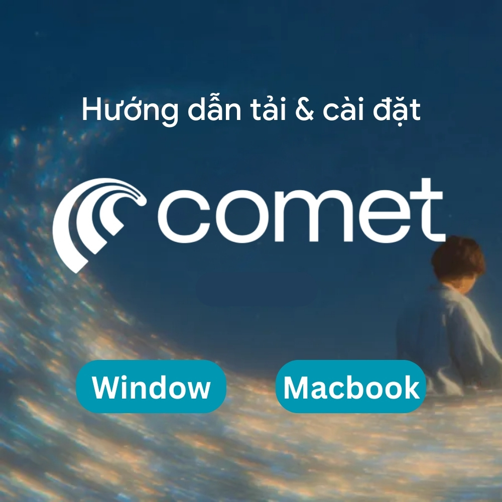 Hướng Dẫn Tải và Cài Đặt Perplexity Comet Trên Windows & Mac Mới Nhất